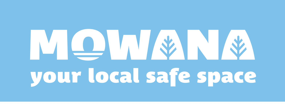 Mowana — your local safe space